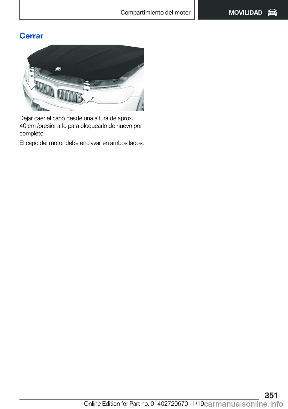 BMW M5 2019  Manuales de Empleo (in Spanish) �C�e�r�r�a�r
�D�e�j�a�r��c�a�e�r��e�l��c�a�p�