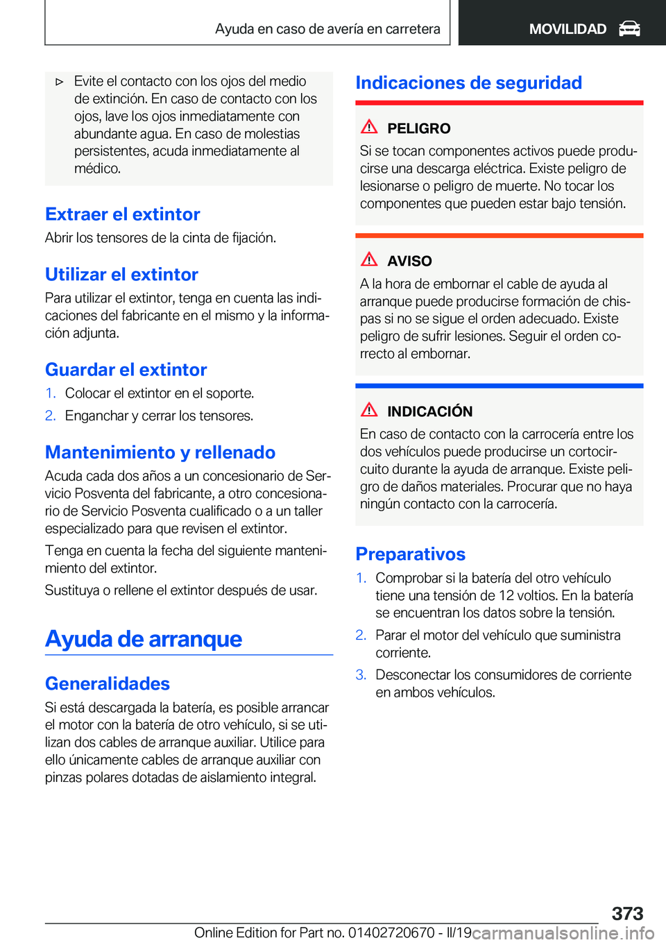 BMW M5 2019  Manuales de Empleo (in Spanish) x�E�v�i�t�e��e�l��c�o�n�t�a�c�t�o��c�o�n��l�o�s��o�j�o�s��d�e�l��m�e�d�i�o
�d�e��e�x�t�i�n�c�i�