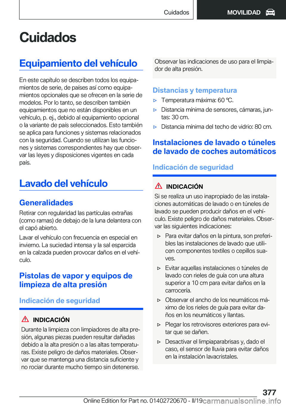 BMW M5 2019  Manuales de Empleo (in Spanish) �C�u�i�d�a�d�o�s�E�q�u�i�p�a�m�i�e�n�t�o��d�e�l��v�e�h�