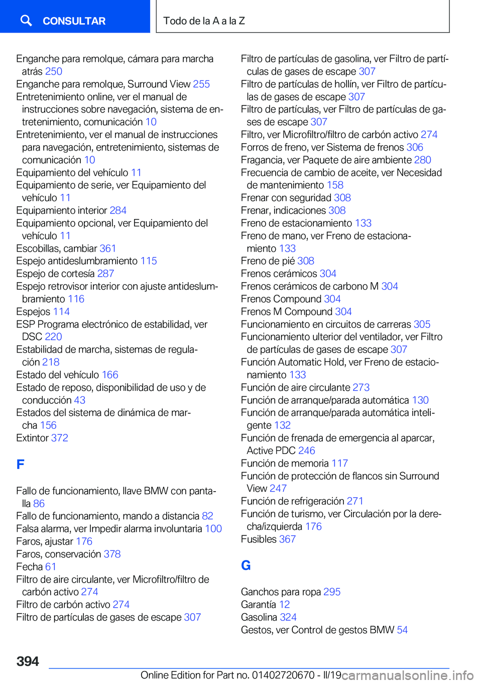 BMW M5 2019  Manuales de Empleo (in Spanish) �E�n�g�a�n�c�h�e��p�a�r�a��r�e�m�o�l�q�u�e�,��c�
