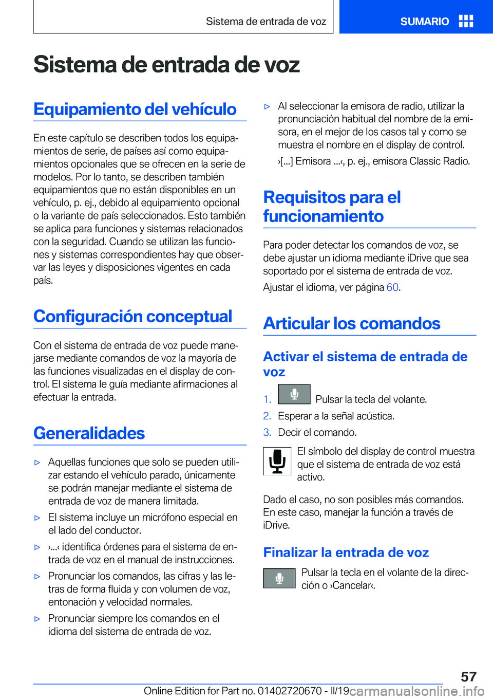 BMW M5 2019  Manuales de Empleo (in Spanish) �S�i�s�t�e�m�a��d�e��e�n�t�r�a�d�a��d�e��v�o�z�E�q�u�i�p�a�m�i�e�n�t�o��d�e�l��v�e�h�