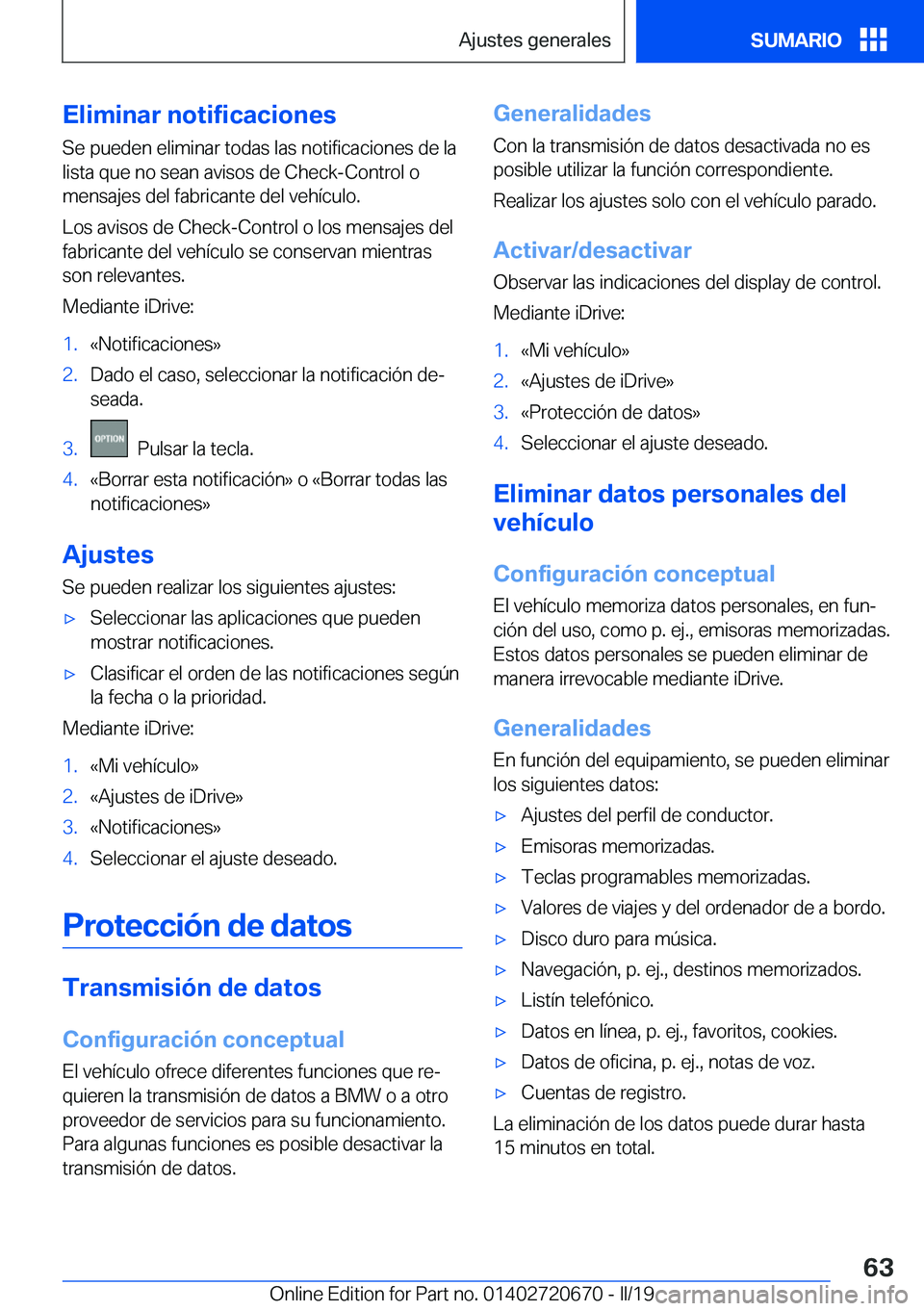 BMW M5 2019  Manuales de Empleo (in Spanish) �E�l�i�m�i�n�a�r��n�o�t�i�f�i�c�a�c�i�o�n�e�s�S�e��p�u�e�d�e�n��e�l�i�m�i�n�a�r��t�o�d�a�s��l�a�s��n�o�t�i�f�i�c�a�c�i�o�n�e�s��d�e��l�a�l�i�s�t�a��q�u�e��n�o��s�e�a�n��a�v�i�s�o�s��d�e�
