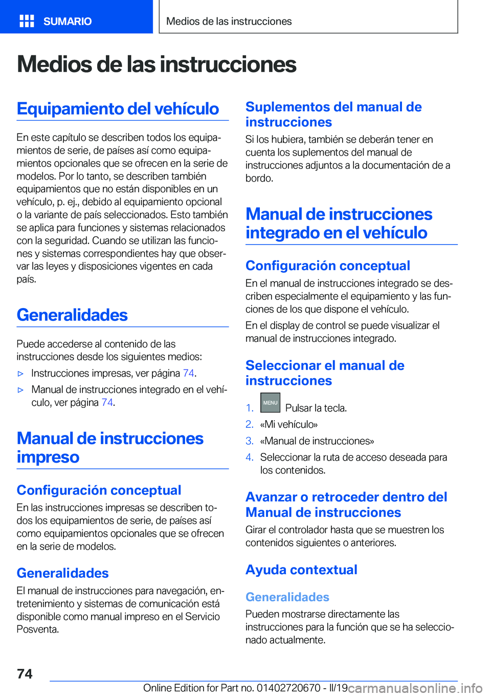 BMW M5 2019  Manuales de Empleo (in Spanish) �M�e�d�i�o�s��d�e��l�a�s��i�n�s�t�r�u�c�c�i�o�n�e�s�E�q�u�i�p�a�m�i�e�n�t�o��d�e�l��v�e�h�