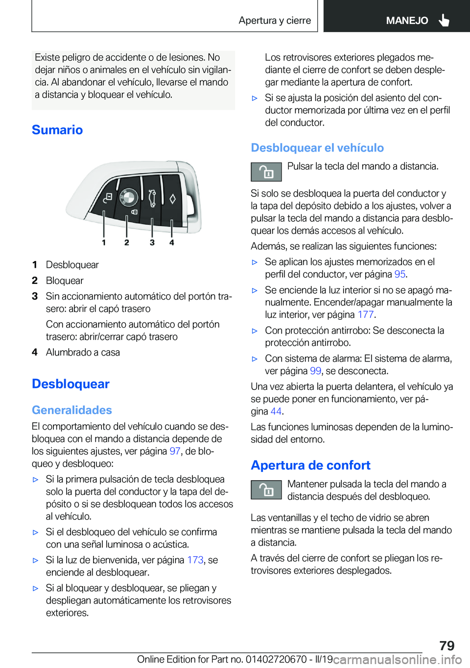 BMW M5 2019  Manuales de Empleo (in Spanish) �E�x�i�s�t�e��p�e�l�i�g�r�o��d�e��a�c�c�i�d�e�n�t�e��o��d�e��l�e�s�i�o�n�e�s�.��N�o
�d�e�j�a�r��n�i�