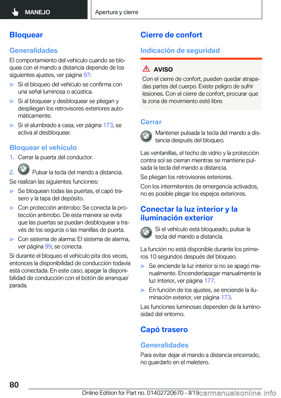 BMW M5 2019  Manuales de Empleo (in Spanish) �B�l�o�q�u�e�a�r�G�e�n�e�r�a�l�i�d�a�d�e�s
�E�l��c�o�m�p�o�r�t�a�m�i�e�n�t�o��d�e�l��v�e�h�