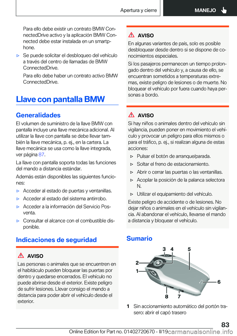 BMW M5 2019  Manuales de Empleo (in Spanish) �P�a�r�a��e�l�l�o��d�e�b�e��e�x�i�s�t�i�r��u�n��c�o�n�t�r�a�t�o��B�M�W��C�o�nª
�n�e�c�t�e�d�D�r�i�v�e��a�c�t�i�v�o��y��l�a��a�p�l�i�c�a�c�i�