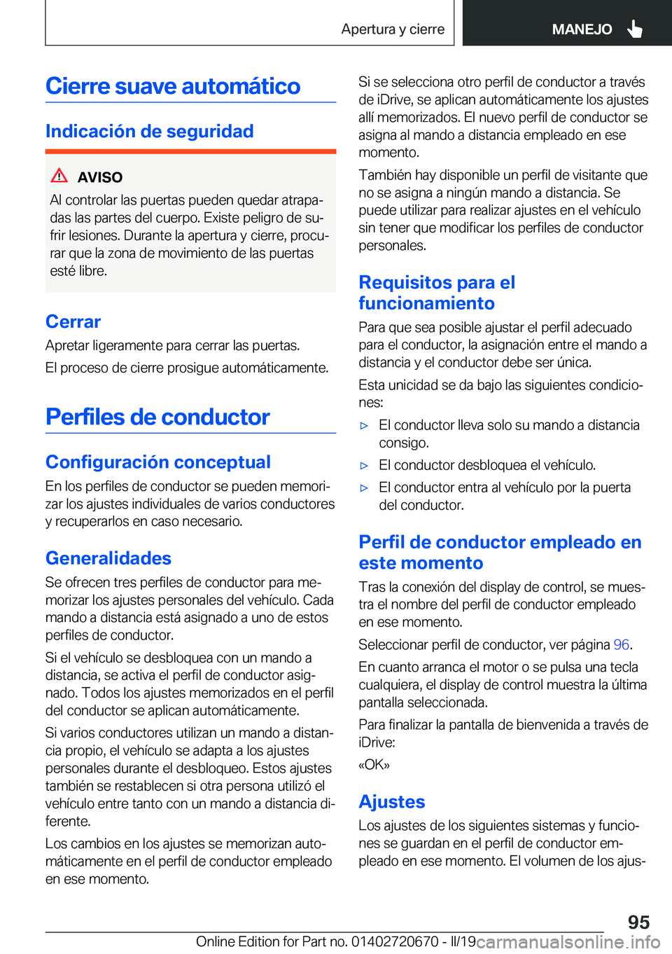 BMW M5 2019  Manuales de Empleo (in Spanish) �C�i�e�r�r�e��s�u�a�v�e��a�u�t�o�m�
