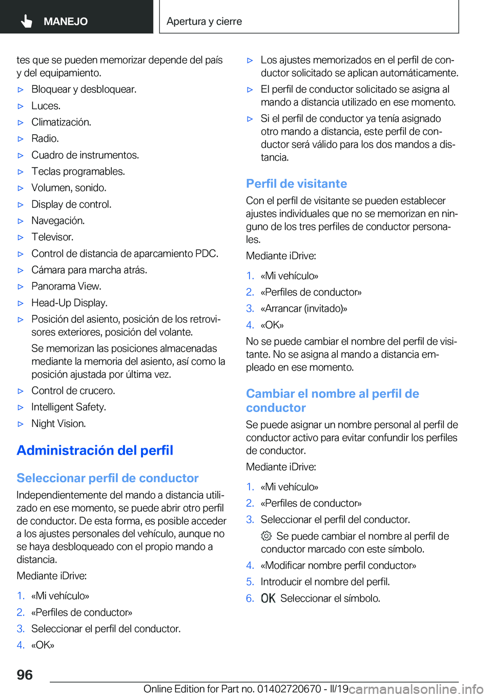 BMW M5 2019  Manuales de Empleo (in Spanish) �t�e�s��q�u�e��s�e��p�u�e�d�e�n��m�e�m�o�r�i�z�a�r��d�e�p�e�n�d�e��d�e�l��p�a�