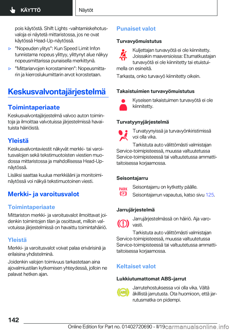 BMW M5 2019  Omistajan Käsikirja (in Finnish) �p�o�i�s��k�