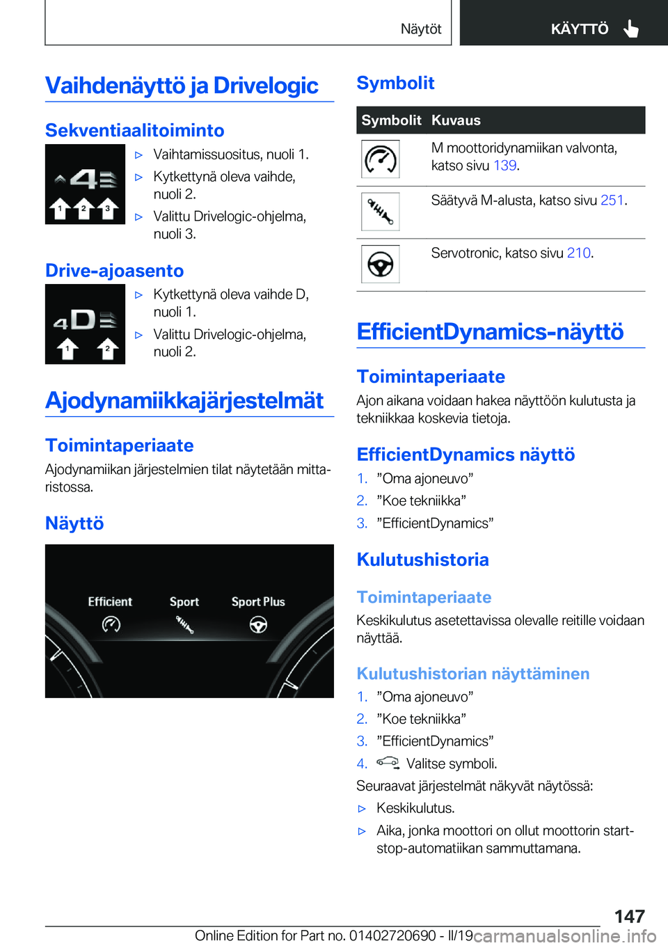 BMW M5 2019  Omistajan Käsikirja (in Finnish) �V�a�i�h�d�e�n�
