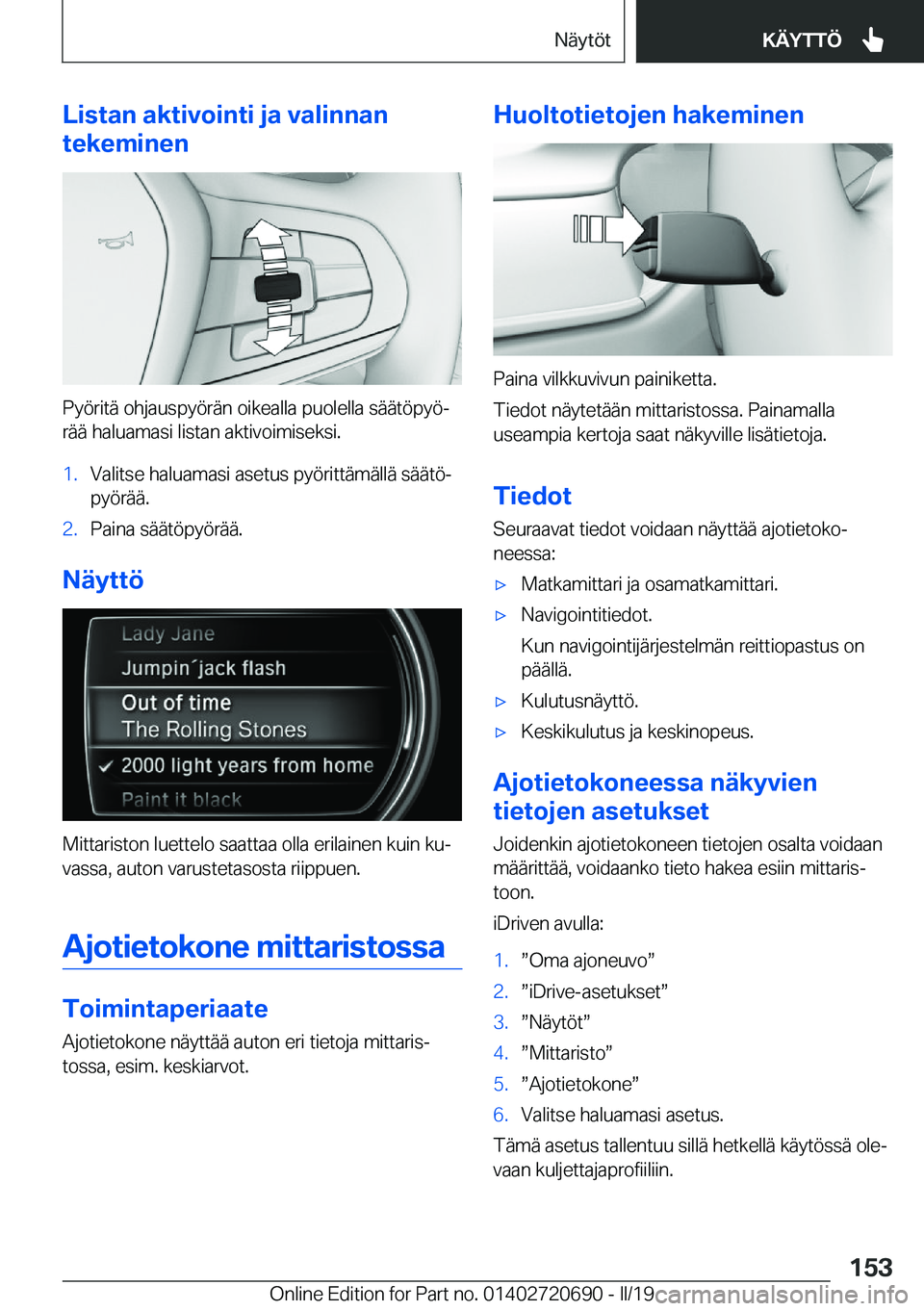 BMW M5 2019  Omistajan Käsikirja (in Finnish) �L�i�s�t�a�n��a�k�t�i�v�o�i�n�t�i��j�a��v�a�l�i�n�n�a�n
�t�e�k�e�m�i�n�e�n
�P�y�