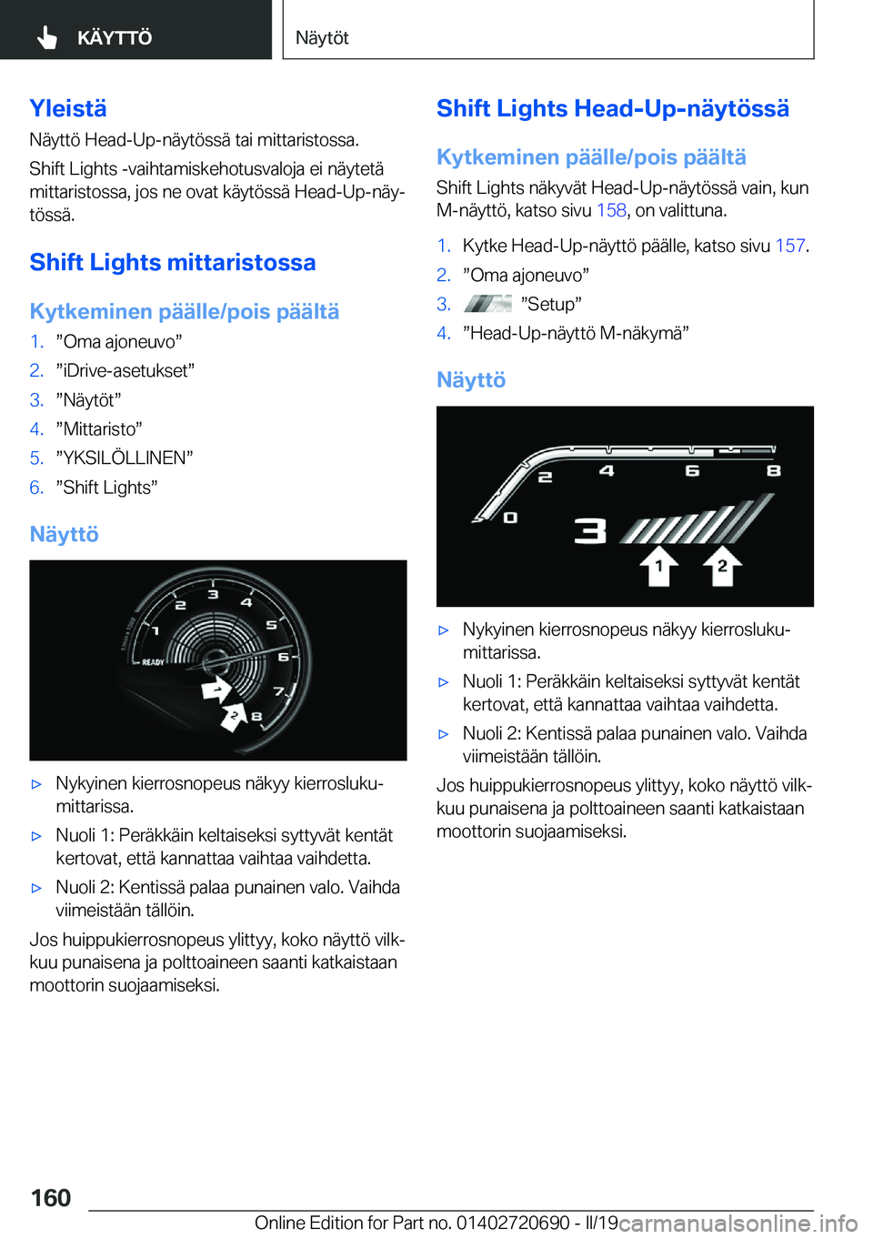 BMW M5 2019  Omistajan Käsikirja (in Finnish) �Y�l�e�i�s�t�
