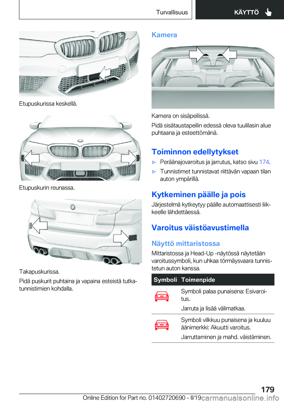 BMW M5 2019  Omistajan Käsikirja (in Finnish) �E�t�u�p�u�s�k�u�r�i�s�s�a��k�e�s�k�e�l�l�