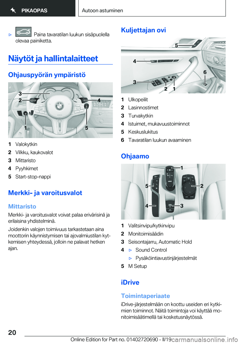 BMW M5 2019  Omistajan Käsikirja (in Finnish) 'x���P�a�i�n�a��t�a�v�a�r�a�t�i�l�a�n��l�u�u�k�u�n��s�i�s�