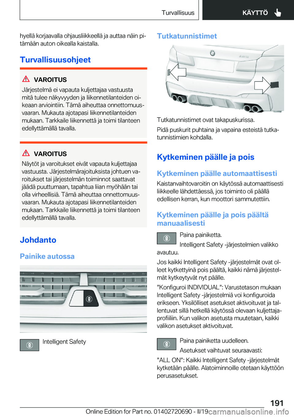 BMW M5 2019  Omistajan Käsikirja (in Finnish) �h�y�e�l�l�