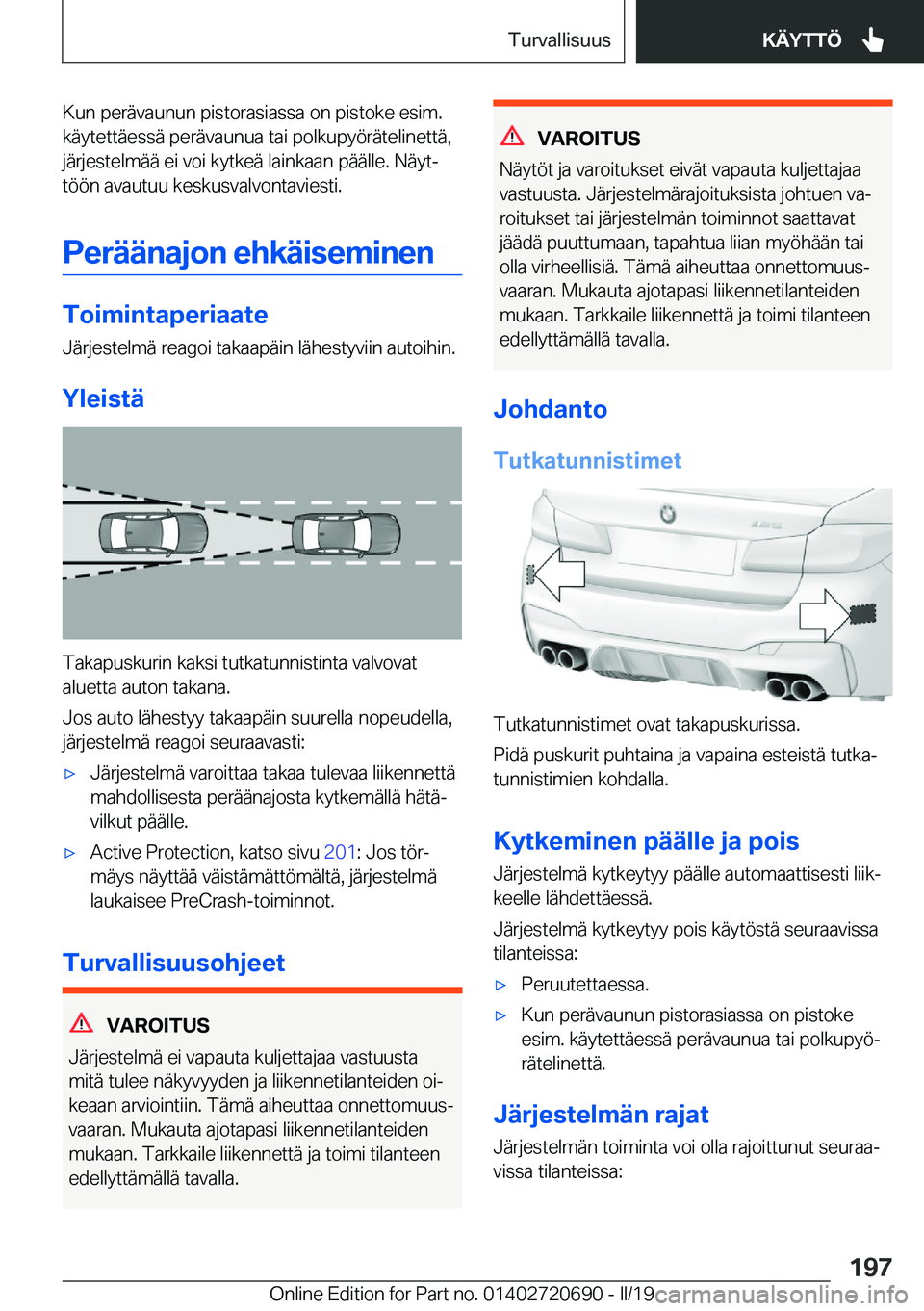 BMW M5 2019  Omistajan Käsikirja (in Finnish) �K�u�n��p�e�r�