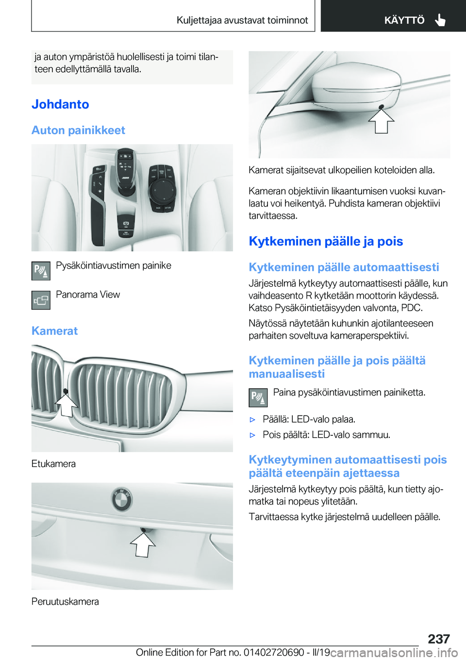 BMW M5 2019  Omistajan Käsikirja (in Finnish) �j�a��a�u�t�o�n��y�m�p�