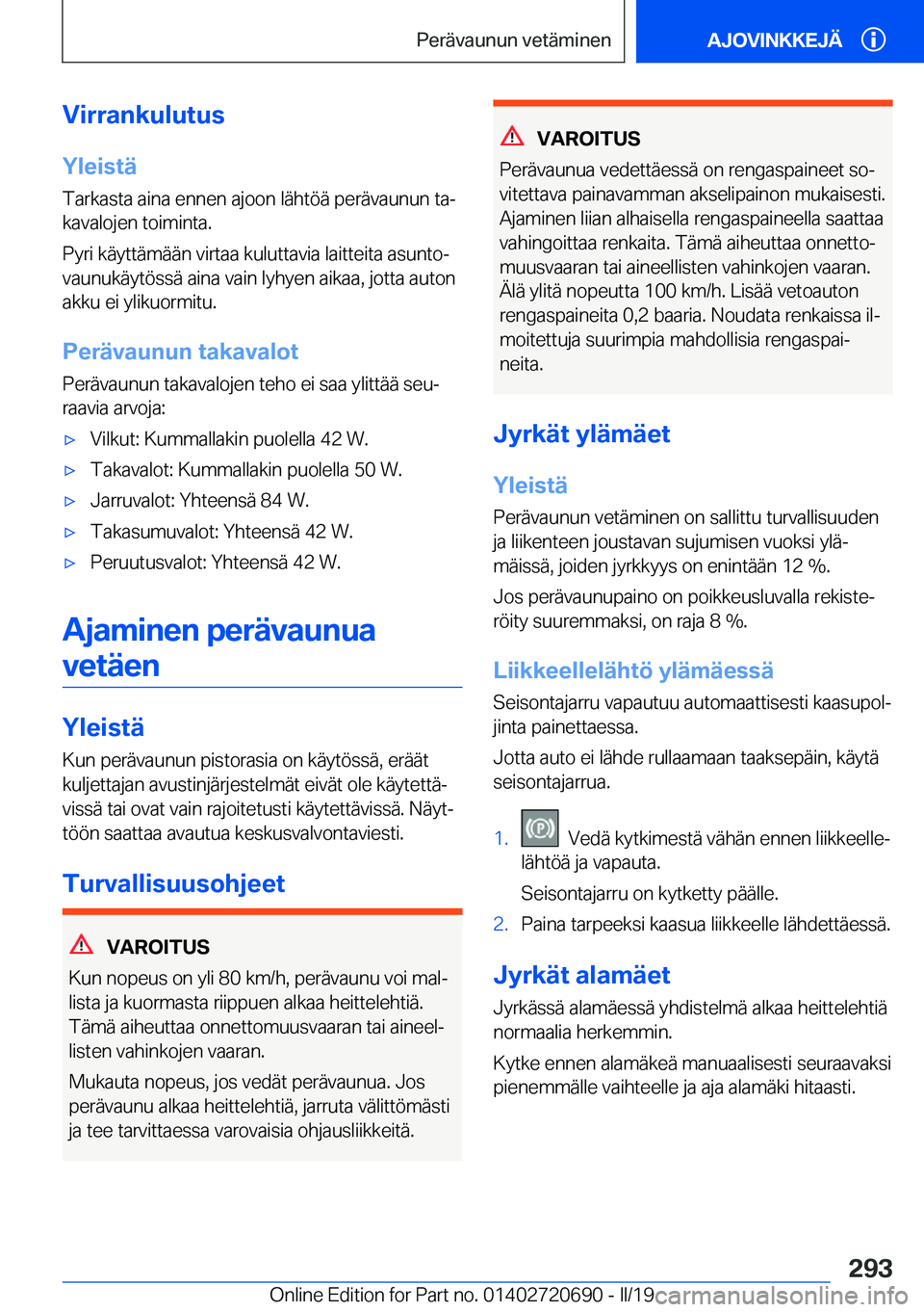 BMW M5 2019  Omistajan Käsikirja (in Finnish) �V�i�r�r�a�n�k�u�l�u�t�u�s�Y�l�e�i�s�t�