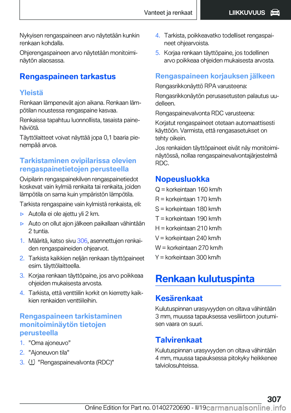 BMW M5 2019  Omistajan Käsikirja (in Finnish) �N�y�k�y�i�s�e�n��r�e�n�g�a�s�p�a�i�n�e�e�n��a�r�v�o��n�