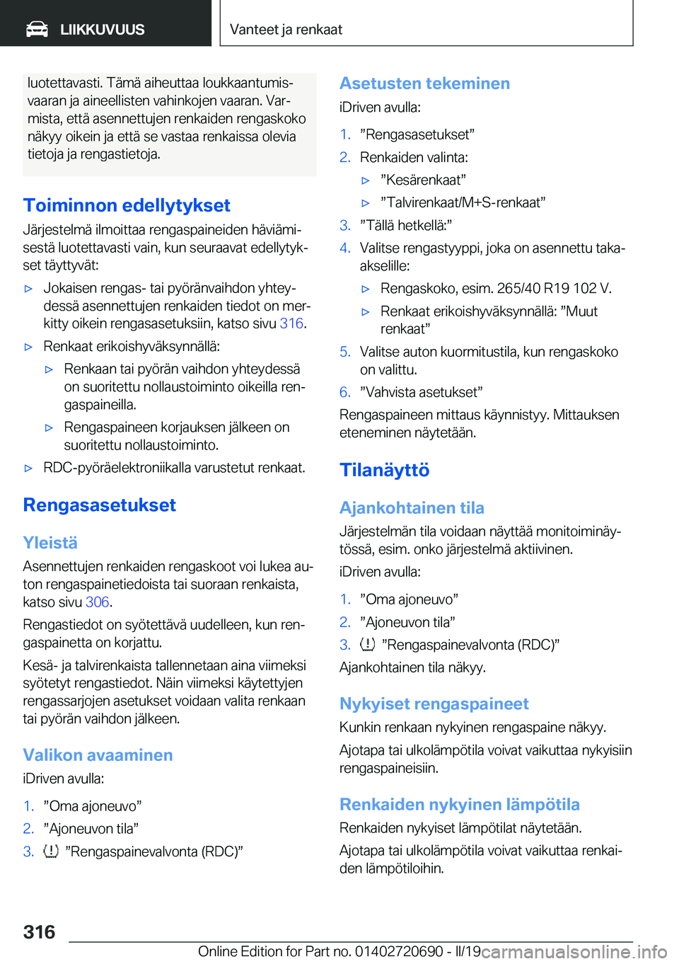 BMW M5 2019  Omistajan Käsikirja (in Finnish) �l�u�o�t�e�t�t�a�v�a�s�t�i�.��T�