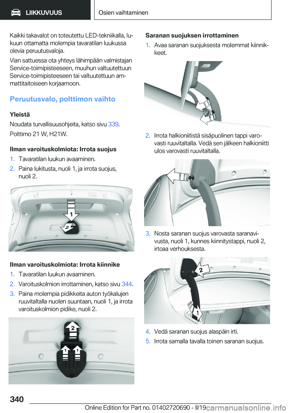 BMW M5 2019  Omistajan Käsikirja (in Finnish) �K�a�i�k�k�i��t�a�k�a�v�a�l�o�t��o�n��t�o�t�e�u�t�e�t�t�u��L�E�D�-�t�e�k�n�i�i�k�a�l�l�a�,��l�uj�k�u�u�n��o�t�t�a�m�a�t�t�a��m�o�l�e�m�p�i�a��t�a�v�a�r�a�t�i�l�a�n��l�u�u�k�u�s�s�a
�o�l�e�v�