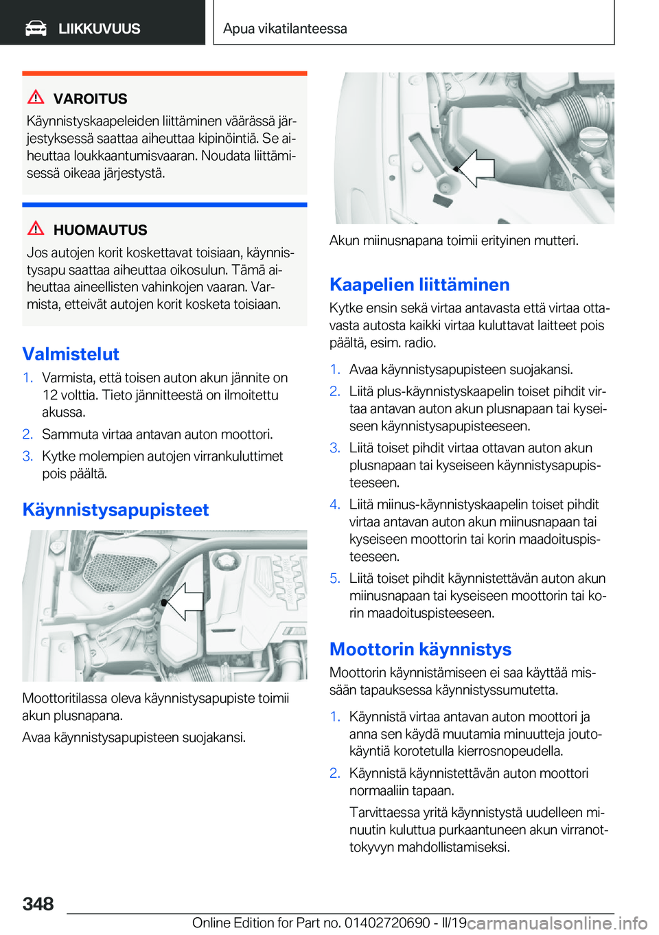 BMW M5 2019  Omistajan Käsikirja (in Finnish) �V�A�R�O�I�T�U�S
�K�