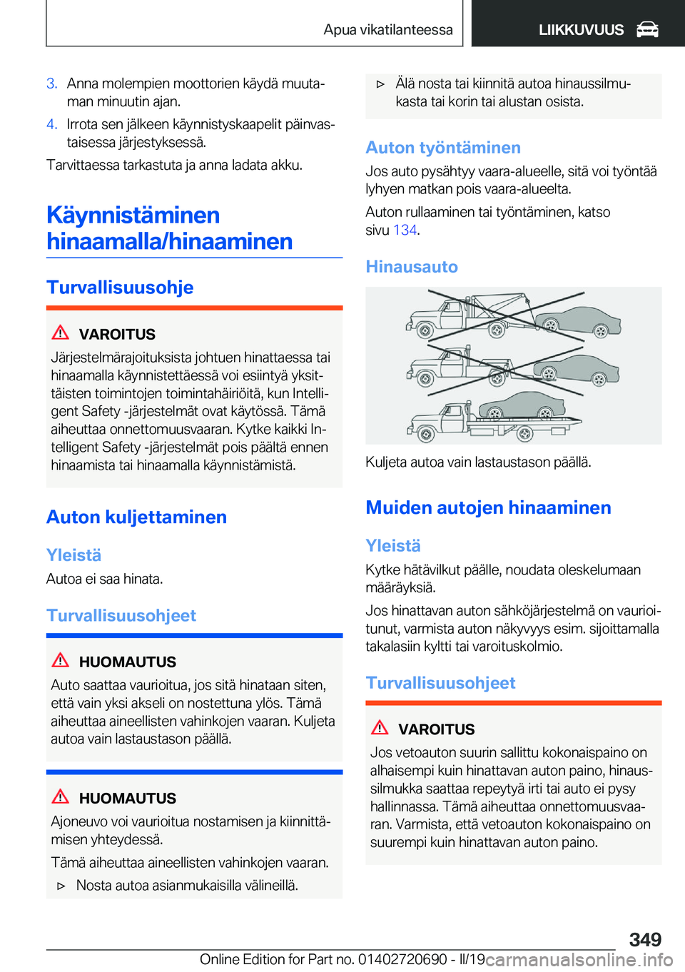 BMW M5 2019  Omistajan Käsikirja (in Finnish) �3�.�A�n�n�a��m�o�l�e�m�p�i�e�n��m�o�o�t�t�o�r�i�e�n��k�