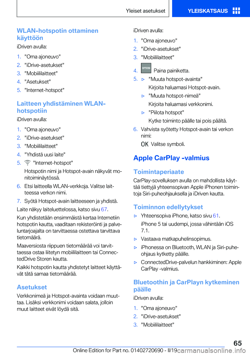 BMW M5 2019  Omistajan Käsikirja (in Finnish) �W�L�A�N�-�h�o�t�s�p�o�t�i�n��o�t�t�a�m�i�n�e�n
�k�