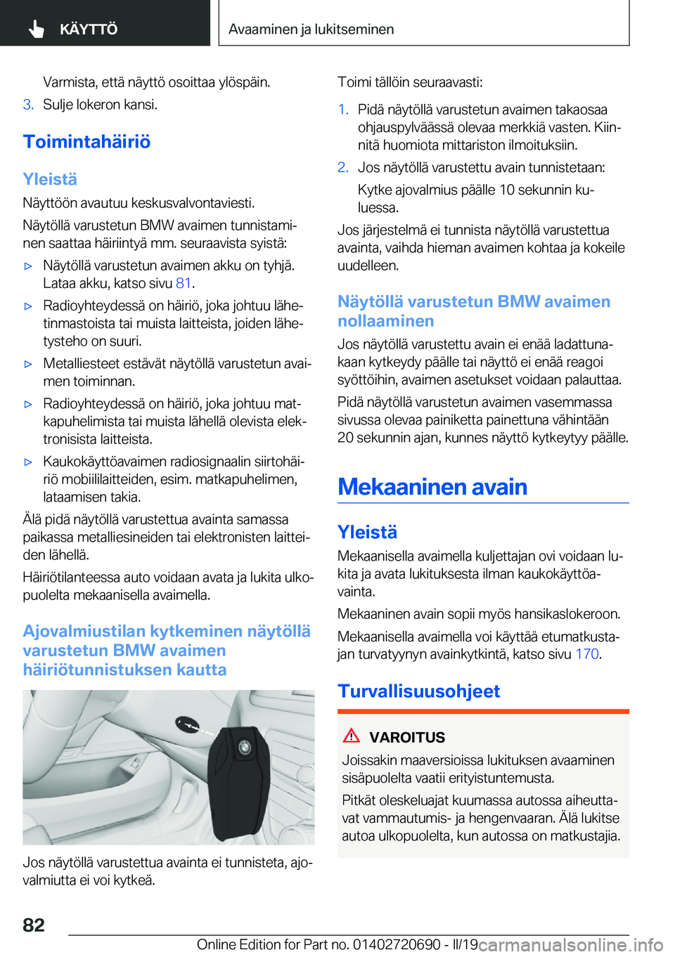 BMW M5 2019  Omistajan Käsikirja (in Finnish) �V�a�r�m�i�s�t�a�,��e�t�t�