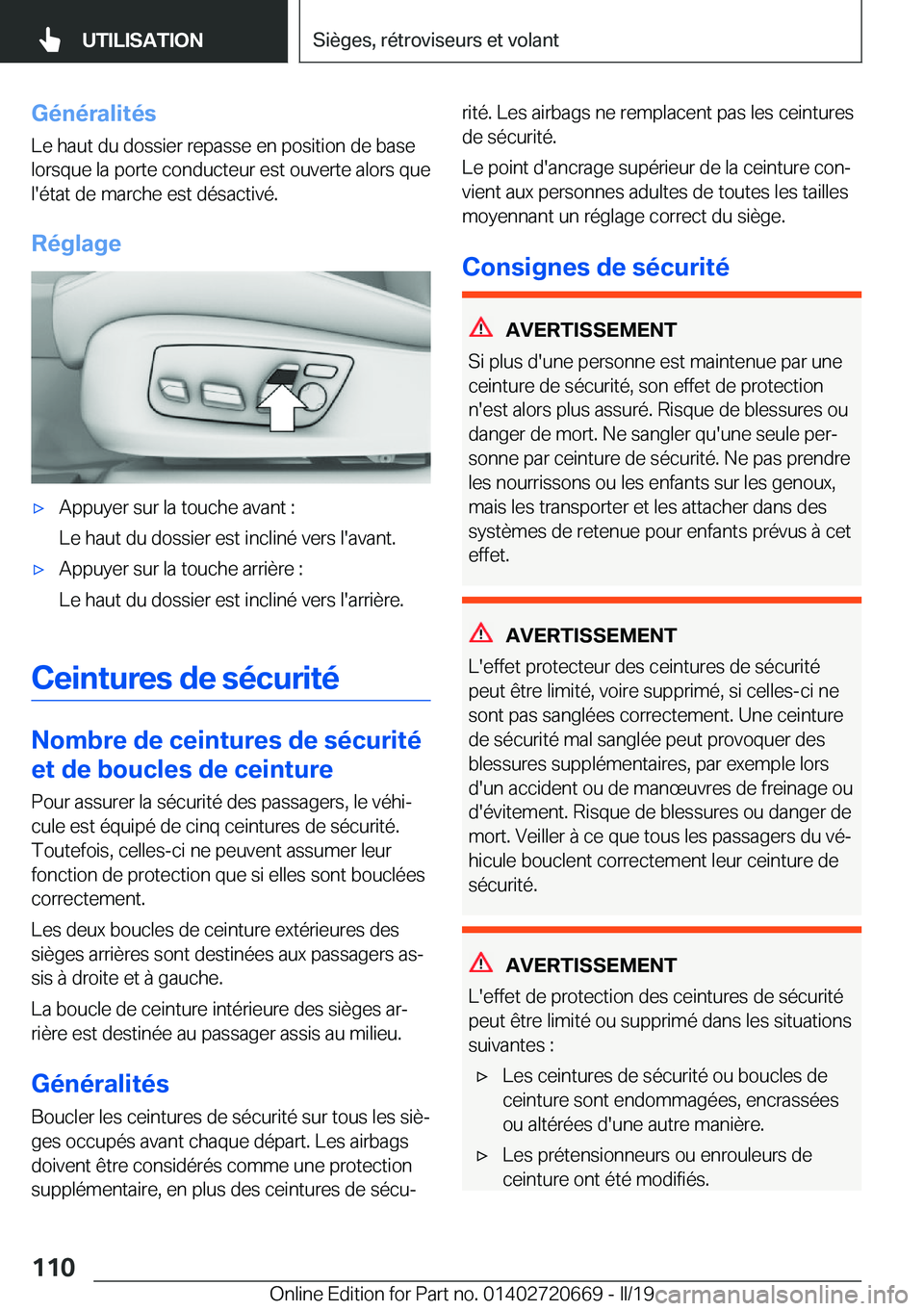 BMW M5 2019  Notices Demploi (in French) �G�é�n�é�r�a�l�i�t�é�s
�L�e��h�a�u�t��d�u��d�o�s�s�i�e�r��r�e�p�a�s�s�e��e�n��p�o�s�i�t�i�o�n��d�e��b�a�s�e
�l�o�r�s�q�u�e��l�a��p�o�r�t�e��c�o�n�d�u�c�t�e�u�r��e�s�t��o�u�v�e�r�t�e��