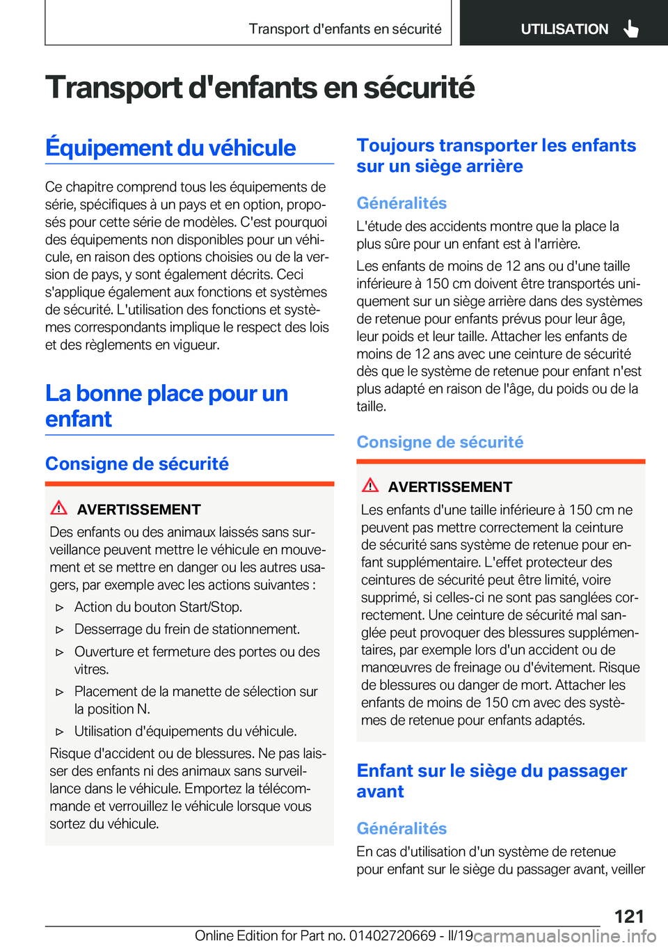 BMW M5 2019  Notices Demploi (in French) �T�r�a�n�s�p�o�r�t��d�'�e�n�f�a�n�t�s��e�n��s�é�c�u�r�i�t�é�