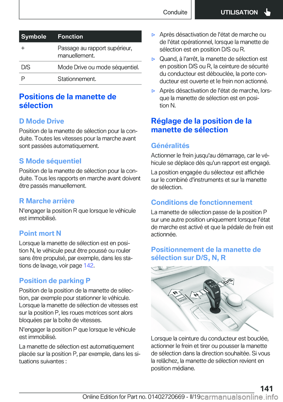 BMW M5 2019  Notices Demploi (in French) �S�y�m�b�o�l�e�F�o�n�c�t�i�o�n�+�P�a�s�s�a�g�e��a�u��r�a�p�p�o�r�t��s�u�p�é�r�i�e�u�r�,
�m�a�n�u�e�l�l�e�m�e�n�t�.�D�/�S�M�o�d�e��D�r�i�v�e��o�u��m�o�d�e��s�é�q�u�e�n�t�i�e�l�.�P�S�t�a�t�i�o�
