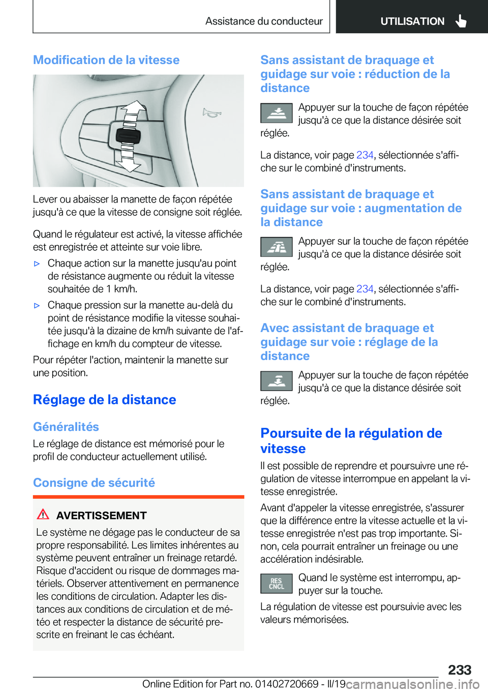 BMW M5 2019  Notices Demploi (in French) �M�o�d�i�f�i�c�a�t�i�o�n��d�e��l�a��v�i�t�e�s�s�e
�L�e�v�e�r��o�u��a�b�a�i�s�s�e�r��l�a��m�a�n�e�t�t�e��d�e��f�a�ç�o�n��r�é�p�é�t�é�e
�j�u�s�q�u�'�