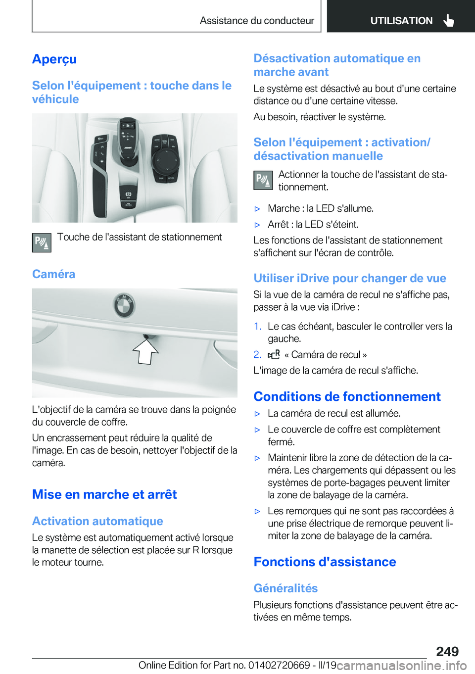 BMW M5 2019  Notices Demploi (in French) �A�p�e�r�ç�u
�S�e�l�o�n��l�'�é�q�u�i�p�e�m�e�n�t��:��t�o�u�c�h�e��d�a�n�s��l�e
�v�é�h�i�c�u�l�e
�T�o�u�c�h�e��d�e��l�'�a�s�s�i�s�t�a�n�t��d�e��s�t�a�t�i�o�n�n�e�m�e�n�t
�C�a�m�é�r