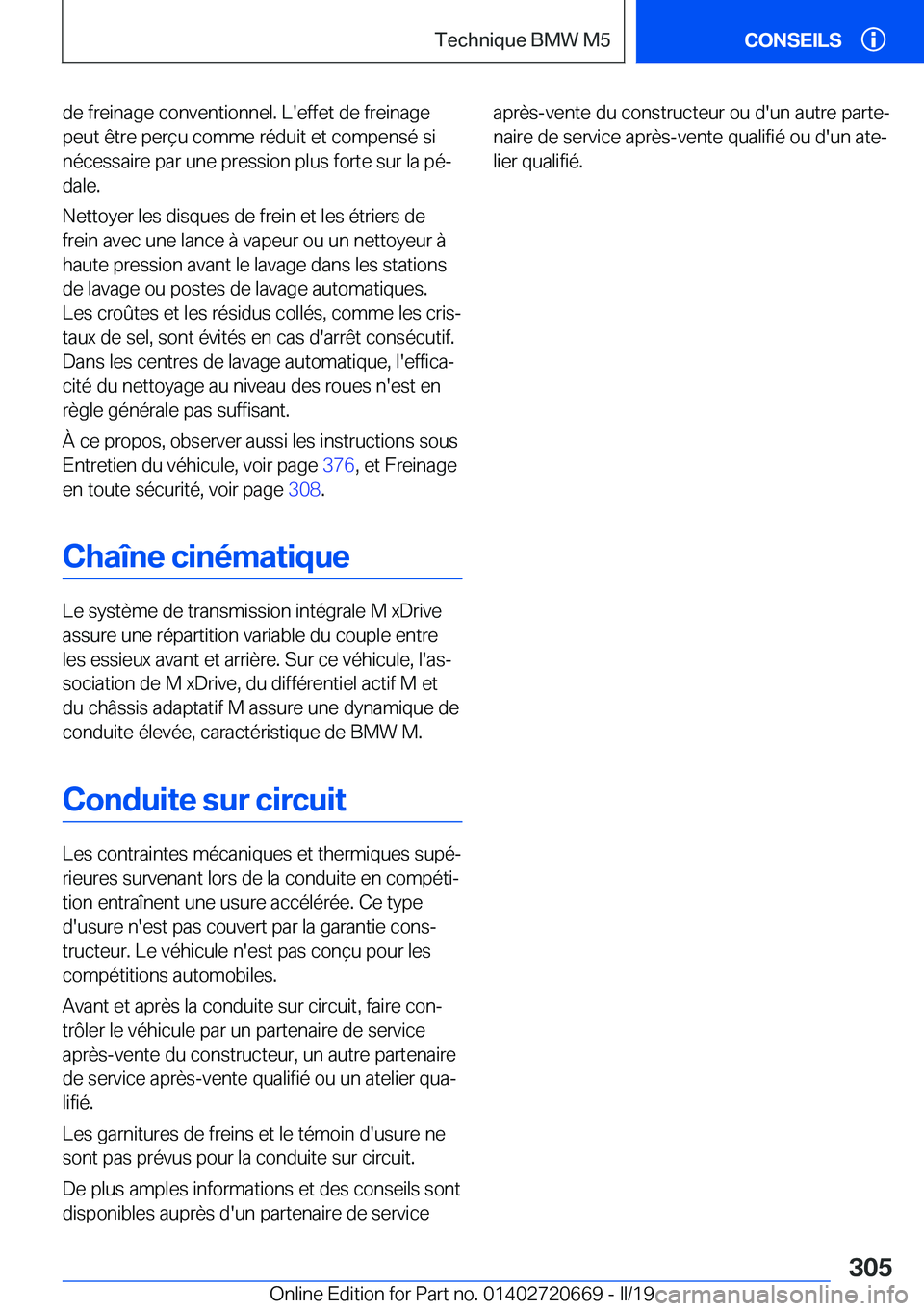 BMW M5 2019  Notices Demploi (in French) �d�e��f�r�e�i�n�a�g�e��c�o�n�v�e�n�t�i�o�n�n�e�l�.��L�'�e�f�f�e�t��d�e��f�r�e�i�n�a�g�e
�p�e�u�t��ê�t�r�e��p�e�r�ç�u��c�o�m�m�e��r�é�d�u�i�t��e�t��c�o�m�p�e�n�s�é��s�i
�n�é�c�e�s�
