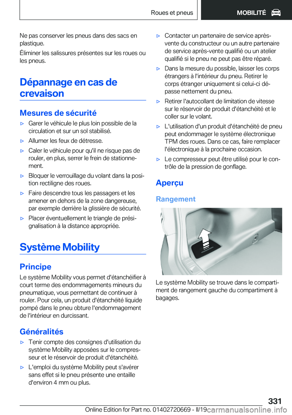 BMW M5 2019  Notices Demploi (in French) �N�e��p�a�s��c�o�n�s�e�r�v�e�r��l�e�s��p�n�e�u�s��d�a�n�s��d�e�s��s�a�c�s��e�n
�p�l�a�s�t�i�q�u�e�.
�