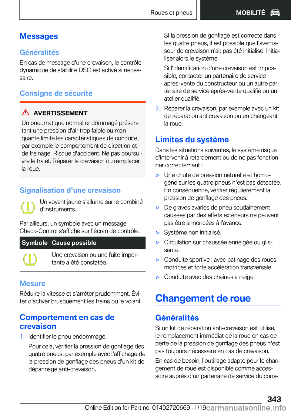 BMW M5 2019  Notices Demploi (in French) �M�e�s�s�a�g�e�s�G�é�n�é�r�a�l�i�t�é�s
�E�n��c�a�s��d�e��m�e�s�s�a�g�e��d�'�u�n�e��c�r�e�v�a�i�s�o�n�,��l�e��c�o�n�t�r�