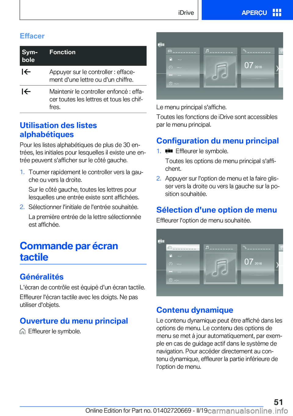 BMW M5 2019  Notices Demploi (in French) �E�f�f�a�c�e�r�S�y�mj
�b�o�l�e�F�o�n�c�t�i�o�n��A�p�p�u�y�e�r��s�u�r��l�e��c�o�n�t�r�o�l�l�e�r��:��e�f�f�a�c�ej
�m�e�n�t��d�'�u�n�e��l�e�t�t�r�e��o�u��d�'�u�n��c�h�i�f�f�r�e�.��M