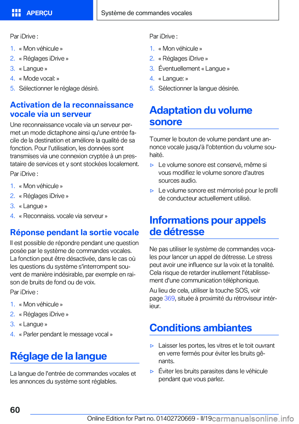 BMW M5 2019  Notices Demploi (in French) �P�a�r��i�D�r�i�v�e��:�1�.�k��M�o�n��v�é�h�i�c�u�l�e��{�2�.�k��R�é�g�l�a�g�e�s��i�D�r�i�v�e��{�3�.�k��L�a�n�g�u�e��{�4�.�k��M�o�d�e��v�o�c�a�l�:��{�5�.�S�é�l�e�c�t�i�o�n�n�e�r��l�e��