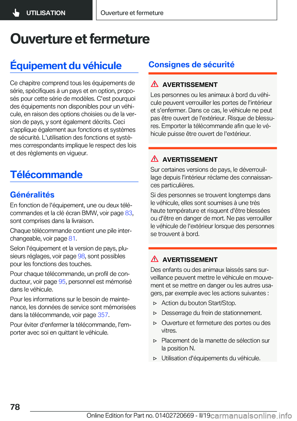 BMW M5 2019  Notices Demploi (in French) �O�u�v�e�r�t�u�r�e��e�t��f�e�r�m�e�t�u�r�e�