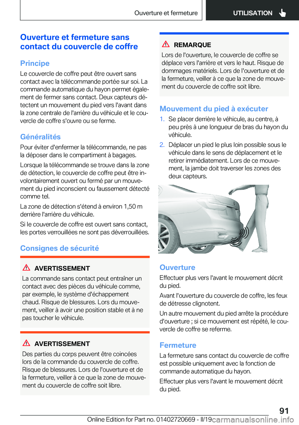 BMW M5 2019  Notices Demploi (in French) �O�u�v�e�r�t�u�r�e��e�t��f�e�r�m�e�t�u�r�e��s�a�n�s
�c�o�n�t�a�c�t��d�u��c�o�u�v�e�r�c�l�e��d�e��c�o�f�f�r�e
�P�r�i�n�c�i�p�e�L�e��c�o�u�v�e�r�c�l�e��d�e��c�o�f�f�r�e��p�e�u�t��ê�t�r�e��