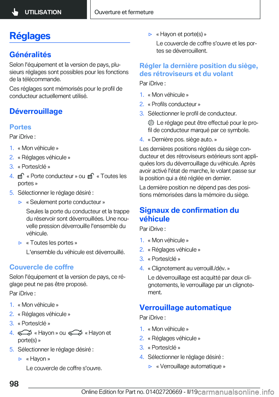 BMW M5 2019  Notices Demploi (in French) �R�é�g�l�a�g�e�s
�G�é�n�é�r�a�l�i�t�é�s�S�e�l�o�n��l�'�é�q�u�i�p�e�m�e�n�t��e�t��l�a��v�e�r�s�i�o�n��d�e��p�a�y�s�,��p�l�uj
�s�i�e�u�r�s��r�é�g�l�a�g�e�s��s�o�n�t��p�o�s�s�i�b�l�e