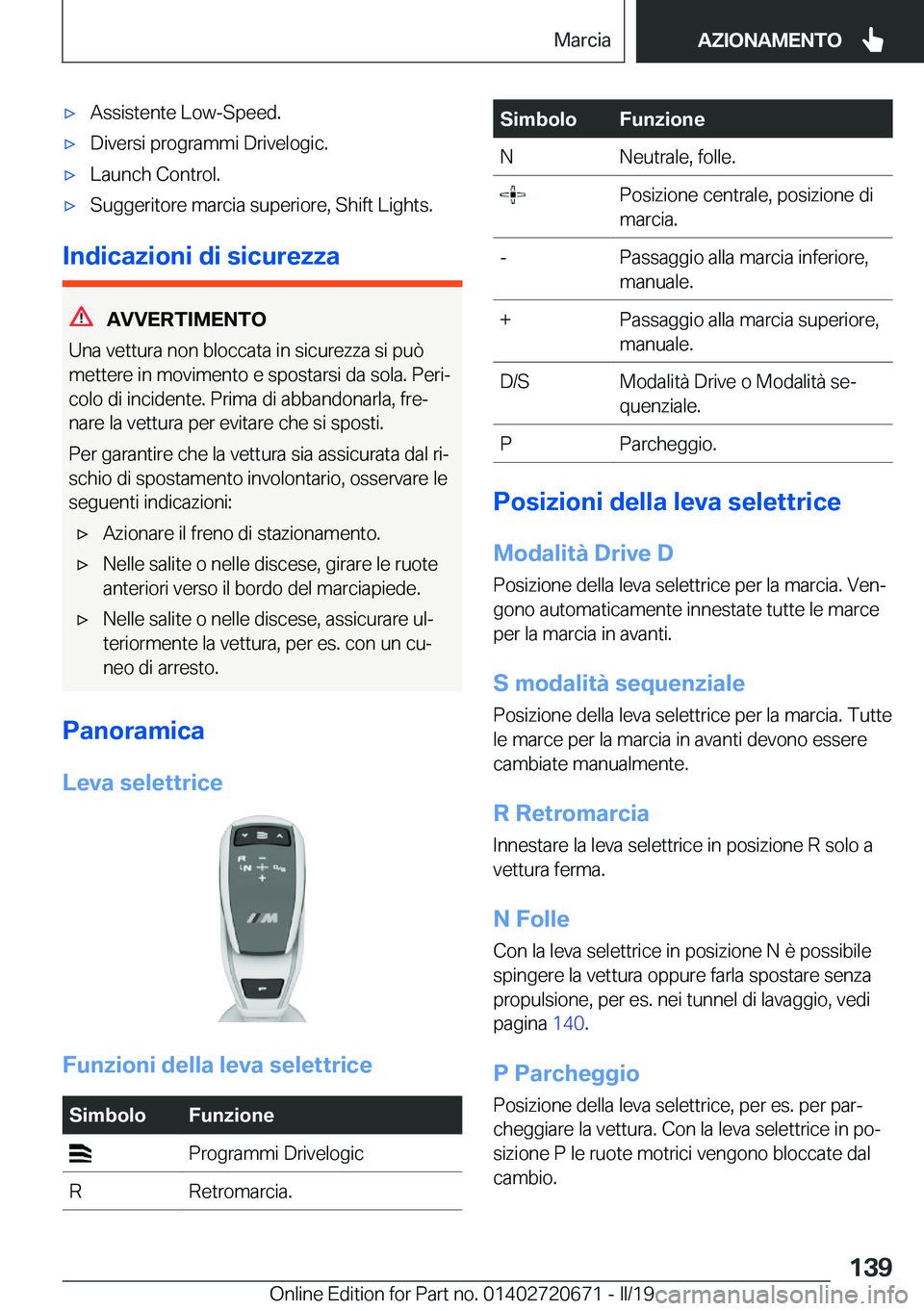 BMW M5 2019  Libretti Di Uso E manutenzione (in Italian) 'x�A�s�s�i�s�t�e�n�t�e��L�o�w�-�S�p�e�e�d�.'x�D�i�v�e�r�s�i��p�r�o�g�r�a�m�m�i��D�r�i�v�e�l�o�g�i�c�.'x�L�a�u�n�c�h��C�o�n�t�r�o�l�.'x�S�u�g�g�e�r�i�t�o�r�e��m�a�r�c�i�a��s�u�p�e