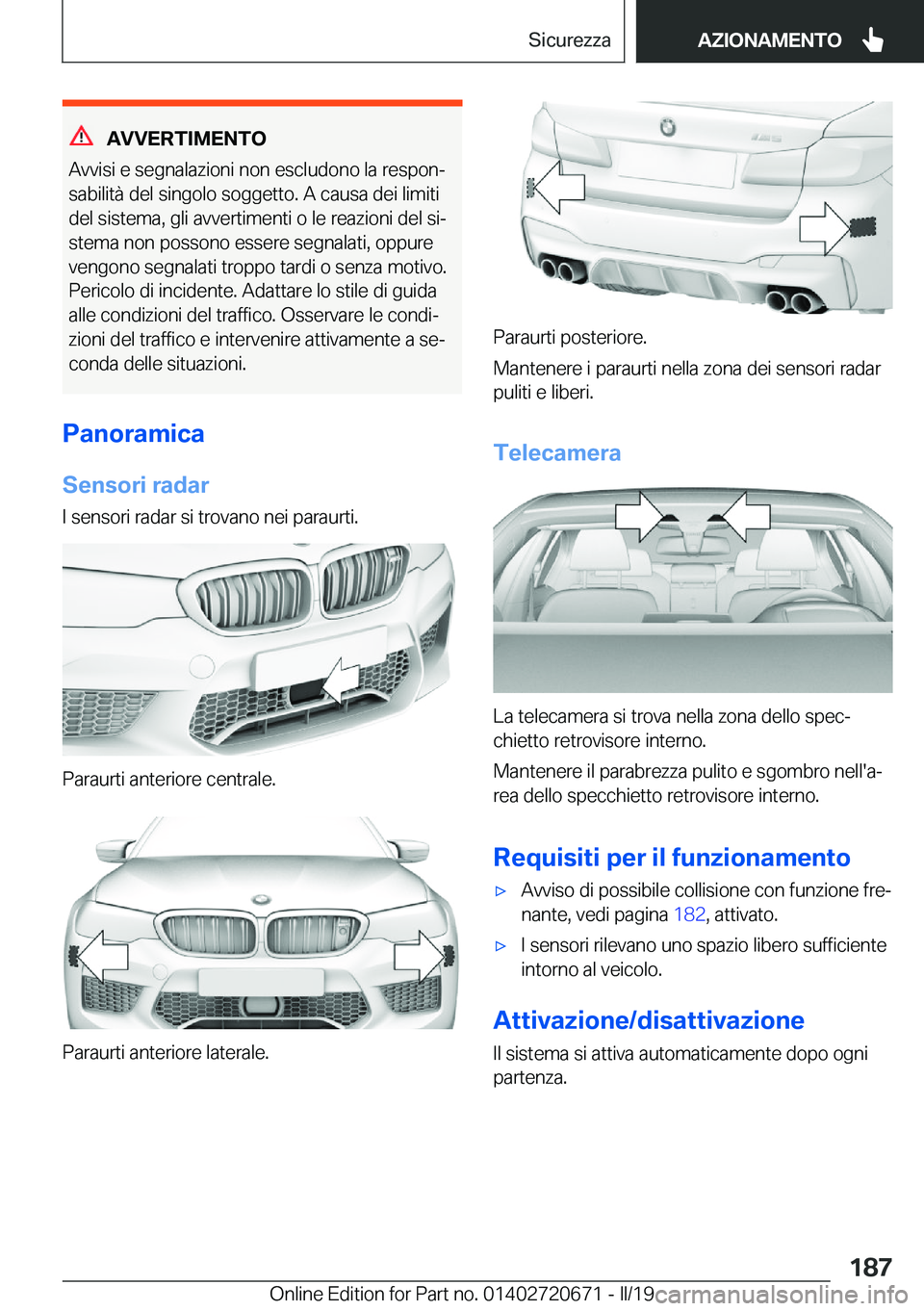 BMW M5 2019  Libretti Di Uso E manutenzione (in Italian) �A�V�V�E�R�T�I�M�E�N�T�O
�A�v�v�i�s�i��e��s�e�g�n�a�l�a�z�i�o�n�i��n�o�n��e�s�c�l�u�d�o�n�o��l�a��r�e�s�p�o�nª
�s�a�b�i�l�i�t�