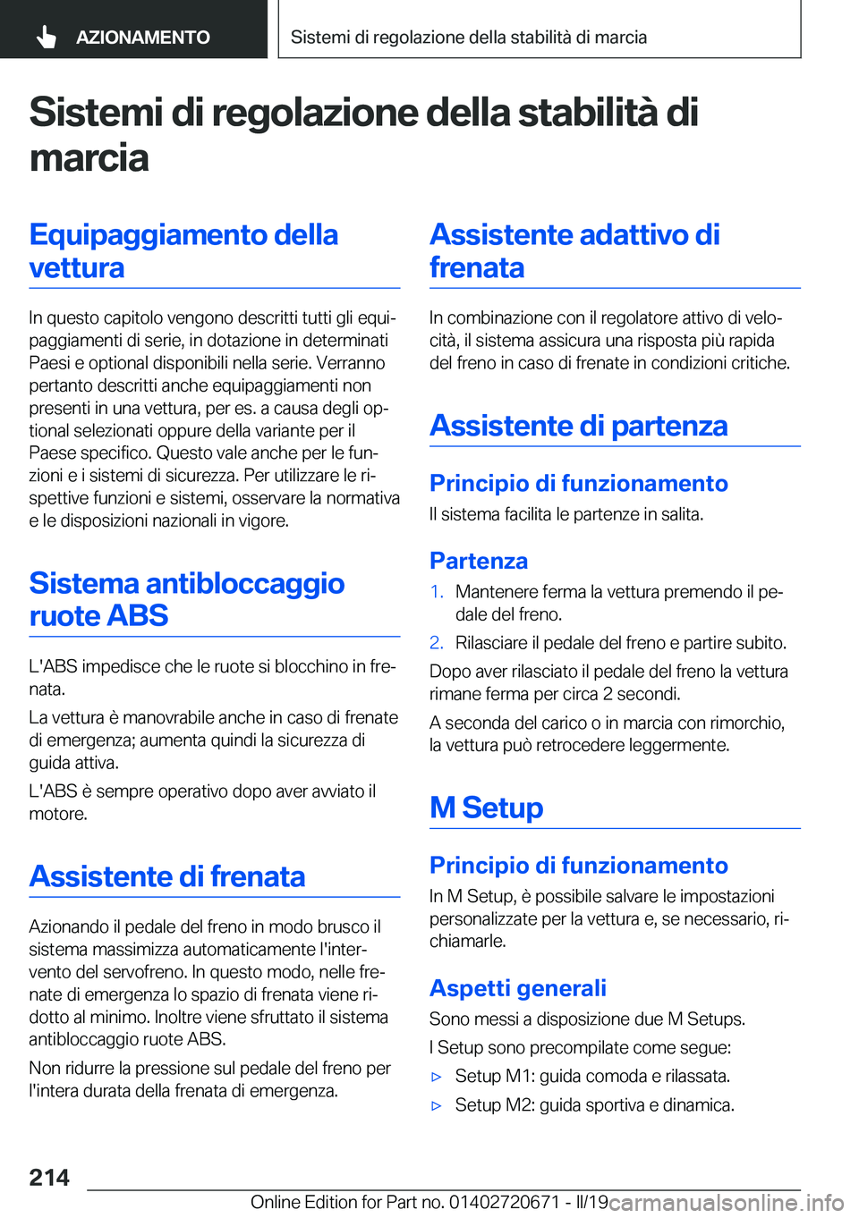 BMW M5 2019  Libretti Di Uso E manutenzione (in Italian) �S�i�s�t�e�m�i��d�i��r�e�g�o�l�a�z�i�o�n�e��d�e�l�l�a��s�t�a�b�i�l�i�t�