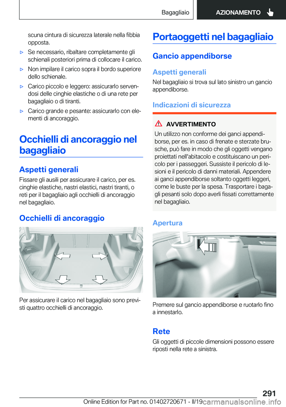 BMW M5 2019  Libretti Di Uso E manutenzione (in Italian) �s�c�u�n�a��c�i�n�t�u�r�a��d�i��s�i�c�u�r�e�z�z�a��l�a�t�e�r�a�l�e��n�e�l�l�a��f�i�b�b�i�a�o�p�p�o�s�t�a�.'x�S�e��n�e�c�e�s�s�a�r�i�o�,��r�i�b�a�l�t�a�r�e��c�o�m�p�l�e�t�a�m�e�n�t�e��g�l