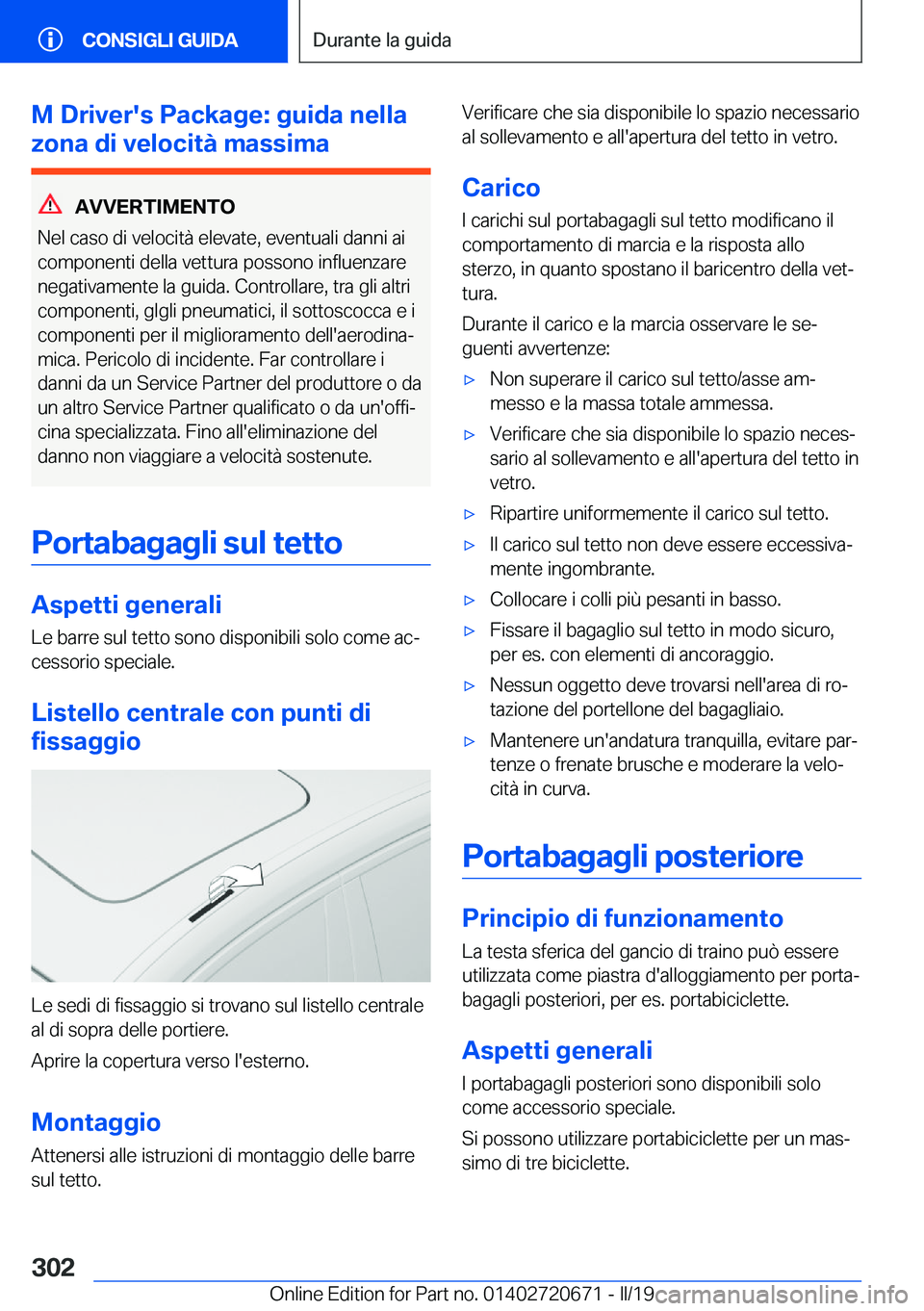 BMW M5 2019  Libretti Di Uso E manutenzione (in Italian) �M��D�r�i�v�e�r�'�s��P�a�c�k�a�g�e�:��g�u�i�d�a��n�e�l�l�a
�z�o�n�a��d�i��v�e�l�o�c�i�t�