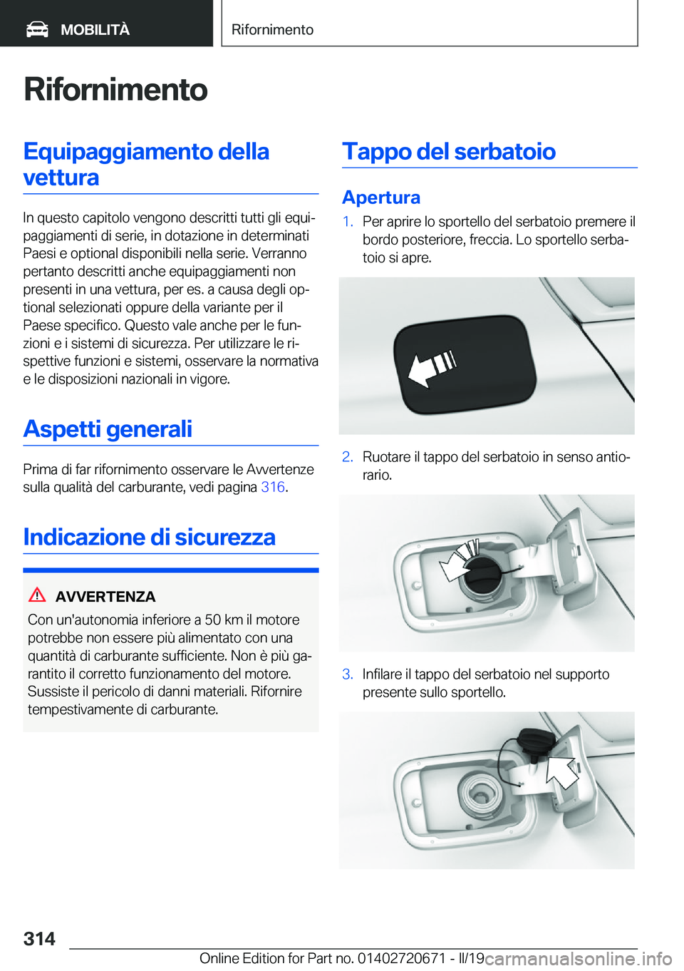 BMW M5 2019  Libretti Di Uso E manutenzione (in Italian) �R�i�f�o�r�n�i�m�e�n�t�o�E�q�u�i�p�a�g�g�i�a�m�e�n�t�o��d�e�l�l�a�v�e�t�t�u�r�a
�I�n��q�u�e�s�t�o��c�a�p�i�t�o�l�o��v�e�n�g�o�n�o��d�e�s�c�r�i�t�t�i��t�u�t�t�i��g�l�i��e�q�u�iª
�p�a�g�g�i�a�