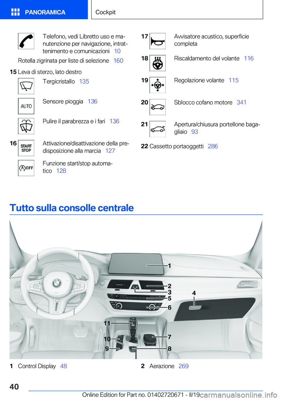 BMW M5 2019  Libretti Di Uso E manutenzione (in Italian) �T�e�l�e�f�o�n�o�,��v�e�d�i��L�i�b�r�e�t�t�o��u�s�o��e��m�aª
�n�u�t�e�n�z�i�o�n�e��p�e�r��n�a�v�i�g�a�z�i�o�n�e�,��i�n�t�r�a�tª
�t�e�n�i�m�e�n�t�o��e��c�o�m�u�n�i�c�a�z�i�o�n�i\_ �1�0�