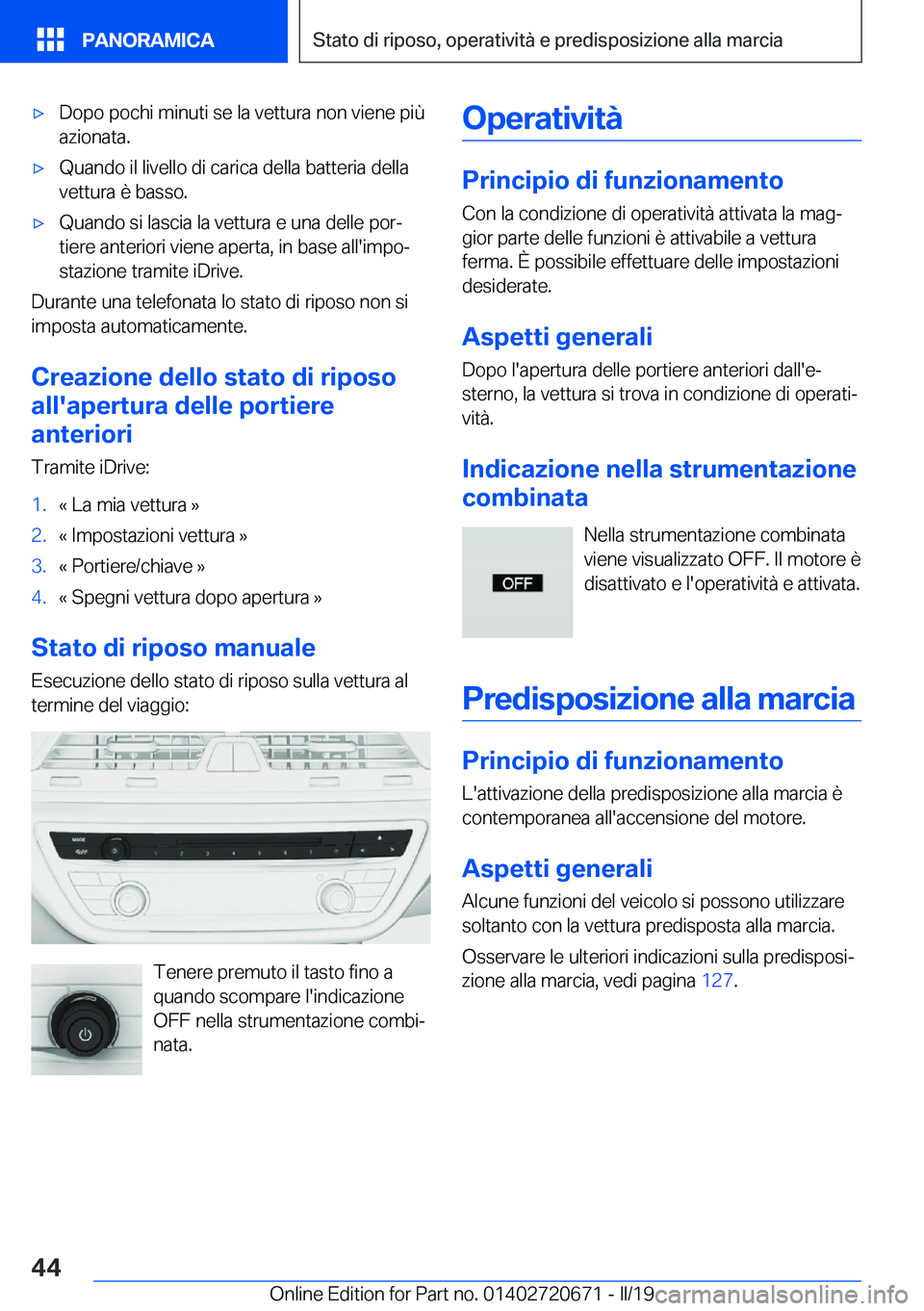 BMW M5 2019  Libretti Di Uso E manutenzione (in Italian) 'x�D�o�p�o��p�o�c�h�i��m�i�n�u�t�i��s�e��l�a��v�e�t�t�u�r�a��n�o�n��v�i�e�n�e��p�i�
